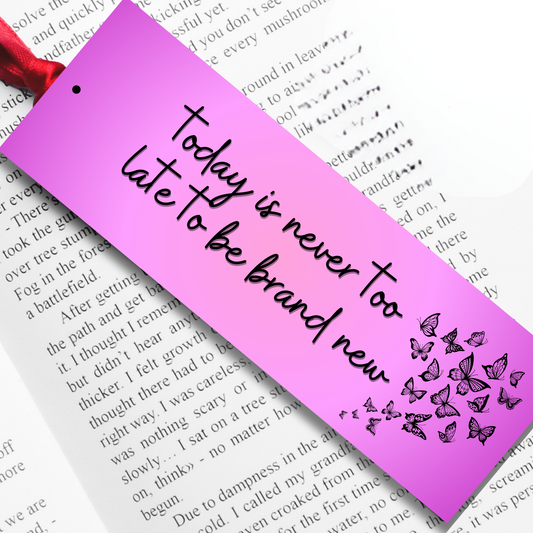 Taylor Swift Affirmation Lyrics Bookmark - 'Today is never too late to be brand new'